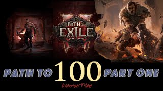 PoE 2 Path to Level 100 WarriorTitan  Episode 1 [upl. by Cordi]