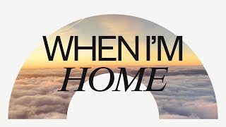 When Im Home feat Molly Parden  Jonathan Ogden Lyric Video [upl. by Atteuqahs]