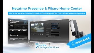 Netatmo Presence zum Fibaro Home Center 2 hinzufügen  Steuerung von Licht und Überwachung [upl. by Suiratnauq963]