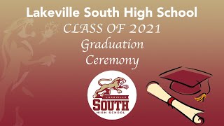 Lakeville South High School Class of 2021 Graduation Ceremony [upl. by Obau950]