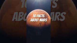 10 Surprising Facts about Mars [upl. by Ayekehs482]