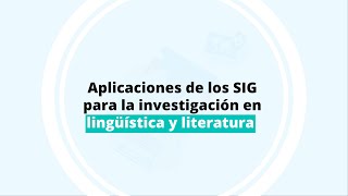 Aplicaciones de los SIG para la investigación en lingüística y literatura [upl. by Ehav]