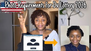 Dv lottery 2026 New Photo Requirements What you need to know [upl. by Labors574]