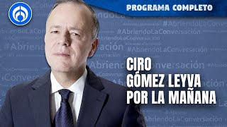 En Vivo  Ciro Gómez Leyva en Por la Mañana [upl. by Alurta]