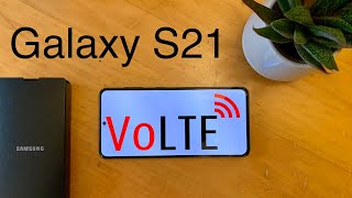 How to Set up VoLTE Samsung Galaxy S21 [upl. by Sile520]