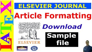 Preparing an Article Manuscript using Elsevier Journal LaTeX Template [upl. by Enilecram]