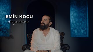 Emin Koçu  Duydun Mu  Gülüm Dargınım [upl. by Nnylekoorb]