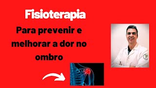 COMO MELHORAR DOR NO OMBRO FISIOTERAPIA EM CASA [upl. by Jobi228]