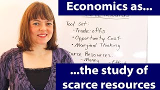 Economics as the Study of Scarce Resources [upl. by Edan]