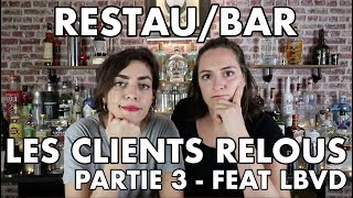 Les clientes relous 3  ft Le barman vous déteste [upl. by Sualohcin]