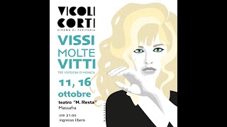 Vicoli Corti cinque nuove date ad ottobre con il cinema dei registi emergenti [upl. by Vittoria62]