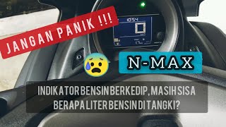 NMAX INDIKATOR BENSIN KEDAPKEDIP  JANGAN PANIK [upl. by Yetti]