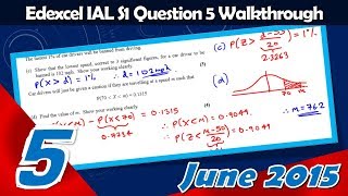 S1 Edexcel IAL June 2015  Question 5 Walkthrough  Normal Distribution [upl. by Stanislas]