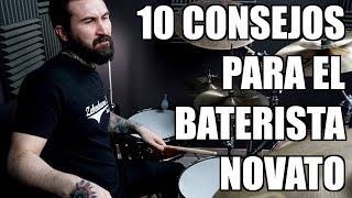 10 CONSEJOS PARA EL BATERISTA NOVATO [upl. by Dewain]