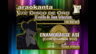 ENAMORARSE A SI KARAOKE JOAN SEBASTIAN [upl. by Vassily522]