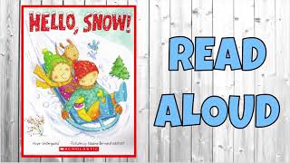 Hello Snow Read Aloud [upl. by Elleinwad]