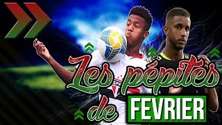 FIFA 17  LES PEPITES DE FÉVRIER  CARRIERE MANAGER [upl. by Allrud]