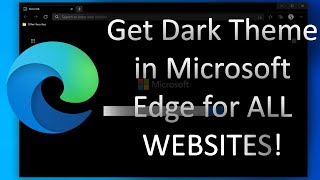 How to enable dark theme on all websites in Microsoft Edge [upl. by Hathcock]