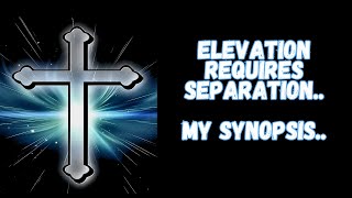 Elevation requires Separation Be encouraged [upl. by Cassidy692]