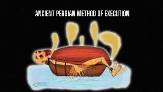 Scaphism Unraveling the Horrors of Ancient Persian Torture [upl. by Saisoj]