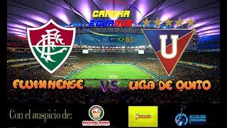 🛑 EN VIVO  PARTIDO FLUMINENSE VS LIGA DE QUITO  RECOPA SUDAMERICANA VUELTA  Formato AUDIO [upl. by Nnaeiluj]