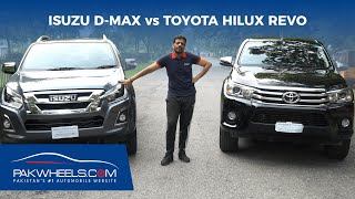 Isuzu DMax Vs Toyota Hilux Revo  Comparison Review  PakWheels [upl. by Glennon]