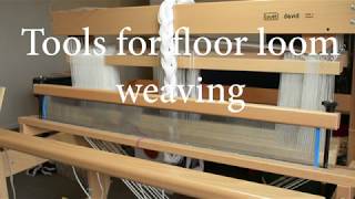 Which tools do I need for floor loom weaving [upl. by Yovonnda901]