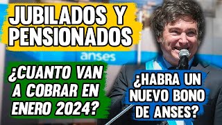 🛑ATENCIÓN ANSES CUÁNTO van a cobrar los JUBILADOS y PENSIONADOS en ENERO 2024 ¿Habrá un BONO [upl. by Attenaz]