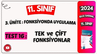 TEST 16 TEK VE ÇİFT FONKSİYONLAR FONKSİYONLARDA UYGULAMALARBİLGİ SARMAL 11 SINIF ÇÖZÜMLERİ 2024 [upl. by Auhsot]