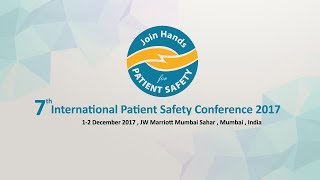 7th INTERNATIONAL PATIENT SAFETY CONFERENCE 2017 DAY 2 [upl. by Jocelyne267]