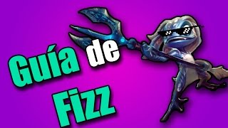 Guia de Fizz Pretemporada 2015 Más entretenida que las demás guías pedorras XD [upl. by Aled]