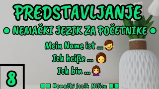 LEKCIJA 8 ● PREDSTAVLJANJE  PITANJA  REČENICE  REČI 》 Nemacki jezik za pocetnike [upl. by Yztim]