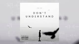 Papi Jay  Don’t Understand [upl. by Taka]