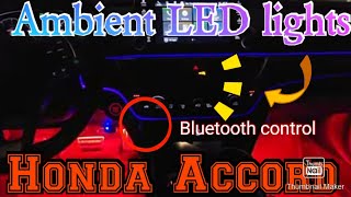 Honda Accord sport How to install ambient LED lights multi color under dashboard subwoofer dash cam [upl. by Luiza560]