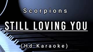 Still Loving You  Scorpion  Hd Karaoke [upl. by Enilekcaj]