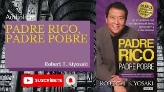 Resumen quotPadre rico padre pobrequot Audiolibro [upl. by Muns]