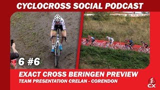 Exact Cross Beringen Preview  Cyclocross Social Podcast S6E6 [upl. by Uht]