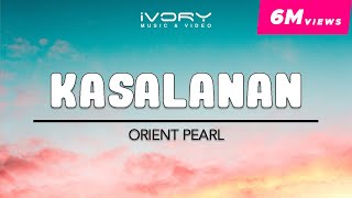 Orient Pearl  Kasalanan Official Lyric Video [upl. by Halyhs]