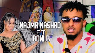 NAJMA NASHAAD FT DONI B  HA ILA IMAAN  HEESTII SANADKA  REACITON BY HASSANSOYA [upl. by Ardnovahs]