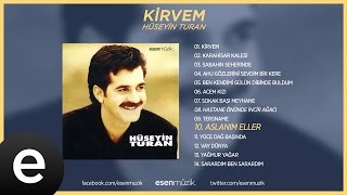 Aslanım Eller Hüseyin Turan Official Audio aslanımeller sehervaktiçaldımyarinkapısını [upl. by Alac]