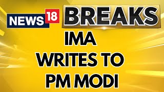 IMA Writes To PM Modi Over RG Kar Medical College Case Demanding Security Of Doctors  News18 [upl. by Aruol]