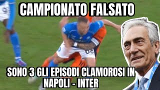 CAMPIONATO FALSATO DALL’INTER  3 EPISODI CLAMOROSI NAPOLI  INTER [upl. by Rhines943]