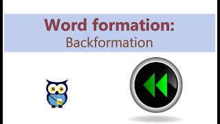 Word Formation Backformation [upl. by Gerrard109]