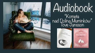 Kometa nad Doliną Muminków  Cała książka  Czytamy  Audiobook muminki [upl. by Otes380]