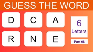 Can You Guess These WordsJumbled Word Game Six Letters Part 08 Brain Fun [upl. by Edrick]