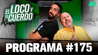 EL LOCO Y EL CUERDO EN VIVO CON FLAVIO AZZARO Y DUKA 💥 EPISODIO 175 [upl. by Brubaker]