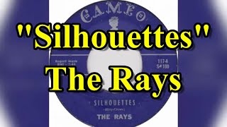 quotSilhouettesquot  The Rays lyrics [upl. by Kilan69]