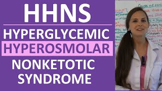 Hyperglycemic Hyperosmolar Nonketotic Syndrome HHS  HHNS Nursing amp Pathophysiology [upl. by Hurley46]