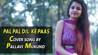 Pal Pal Dil Ke Paas  Pallavi Mukund [upl. by Sama]