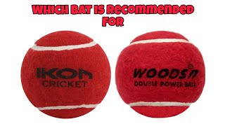 best recommended bats for ikon ball Woods ball and daynite ball kwesports bandook cricket [upl. by Mastrianni]